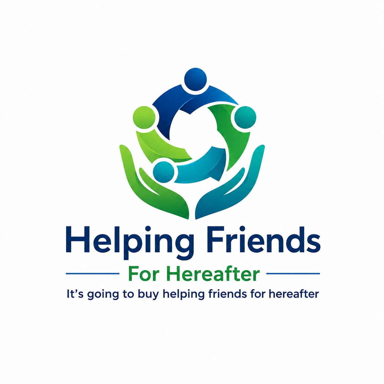 Helping Friends for Hereafter